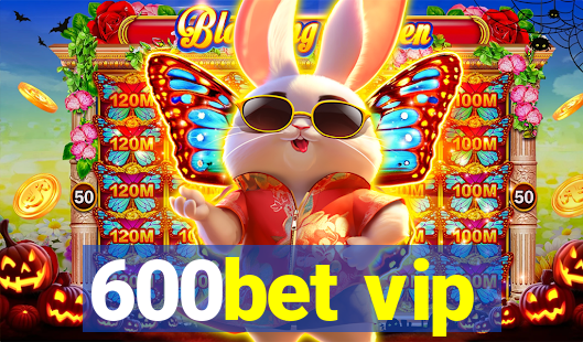 600bet vip